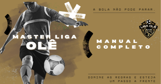 Foto notícia MANUAL DA LIGA OLÊ